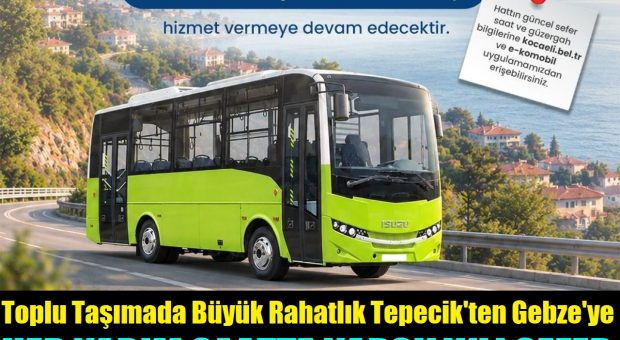 Tepecik-Köseler-Demirciler-Tavşanlı-Gebze Arası Yarım Saatte Bir Karşılıklı Sefer
